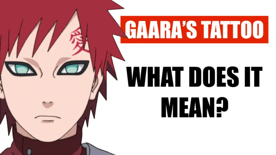 WHAT DOES GAARA’S TATTOO MEAN?